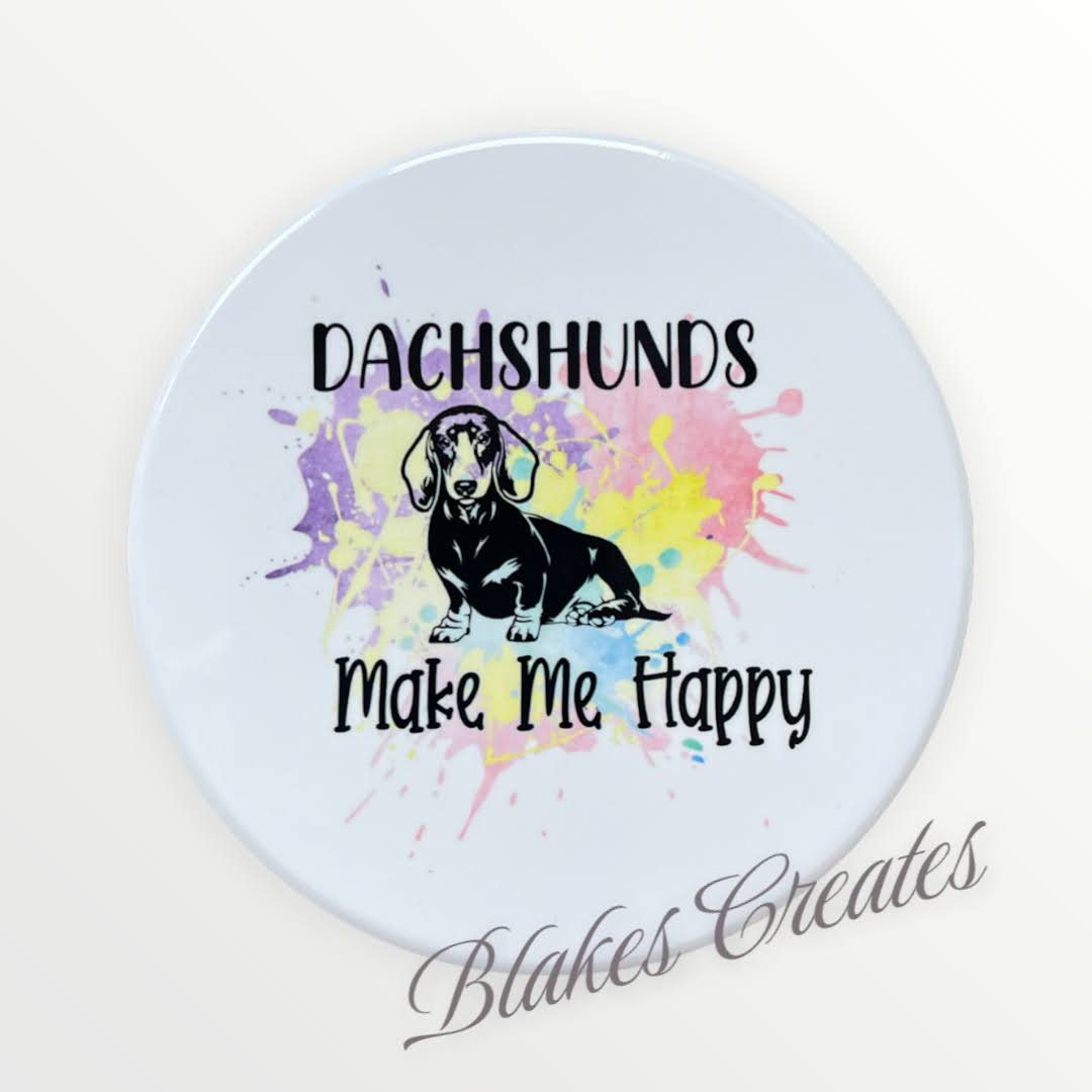 Dachshunds Make me Happy Ceramic Coaster