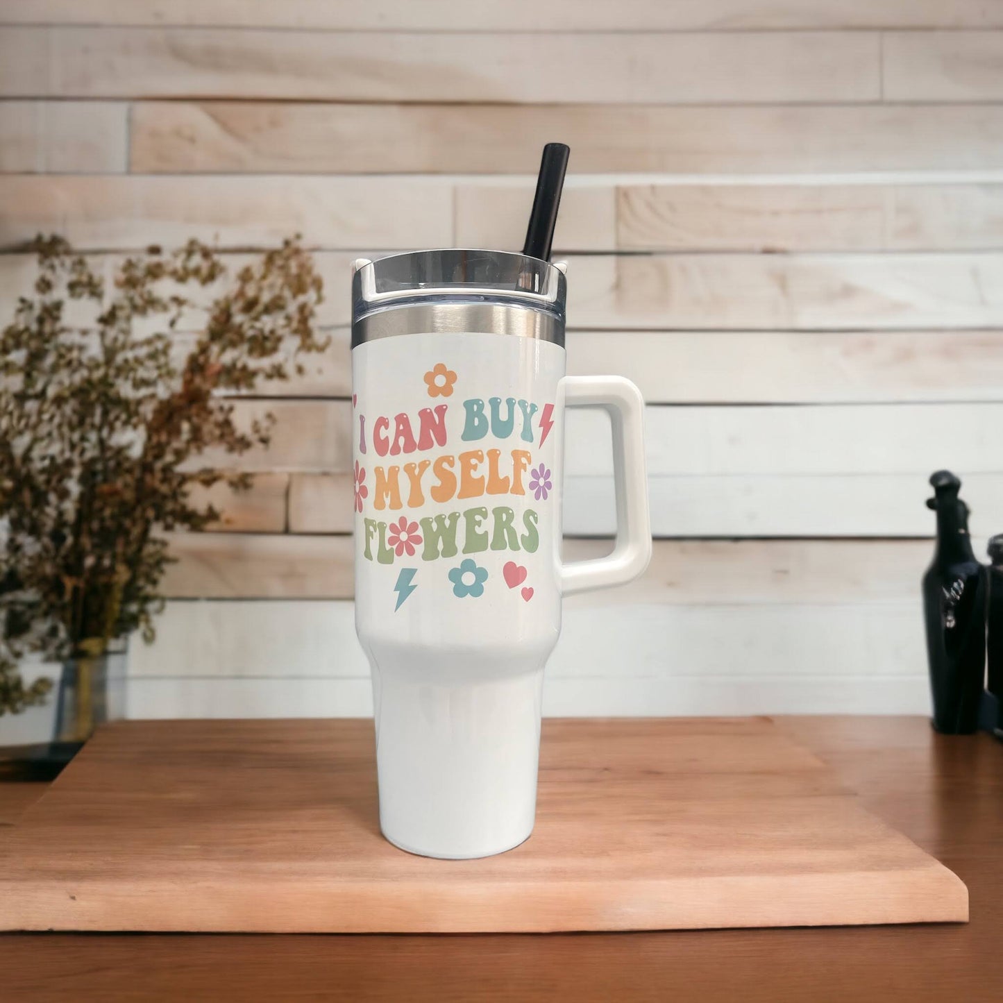 "I Can buy Myself Flowers" 30/40oz Quencher Tumbler Cup