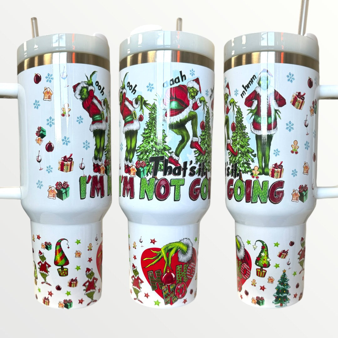 The Grinch 'That's It I'm Not Going' 30/40oz Quencher Tumbler